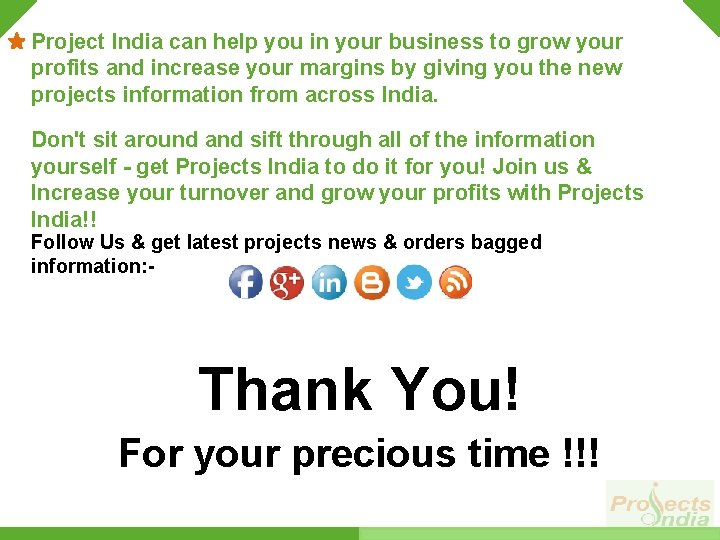 Project India can help you in your business to grow your profits and increase