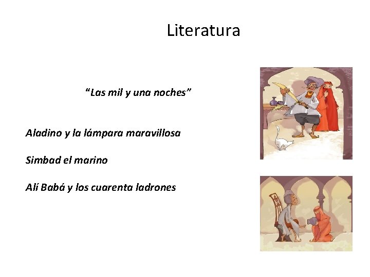 Literatura “Las mil y una noches” Aladino y la lámpara maravillosa Simbad el marino