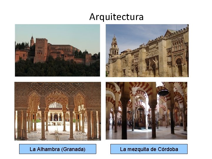Arquitectura La Alhambra (Granada) La mezquita de Córdoba 