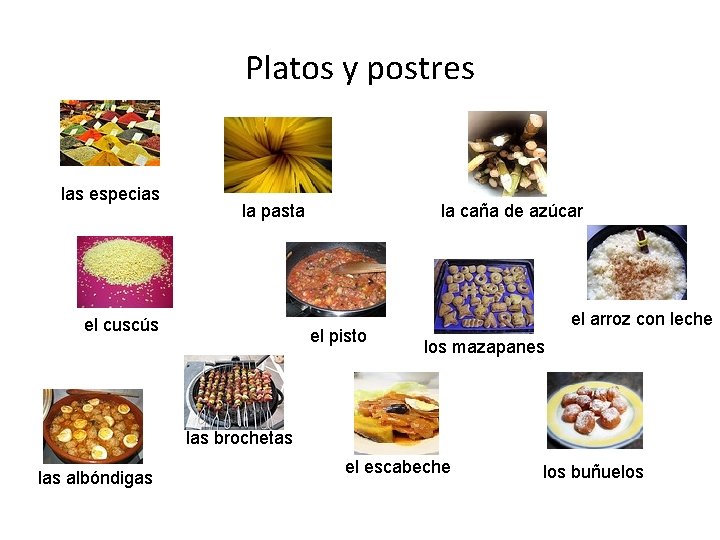 Platos y postres las especias la pasta el cuscús la caña de azúcar el