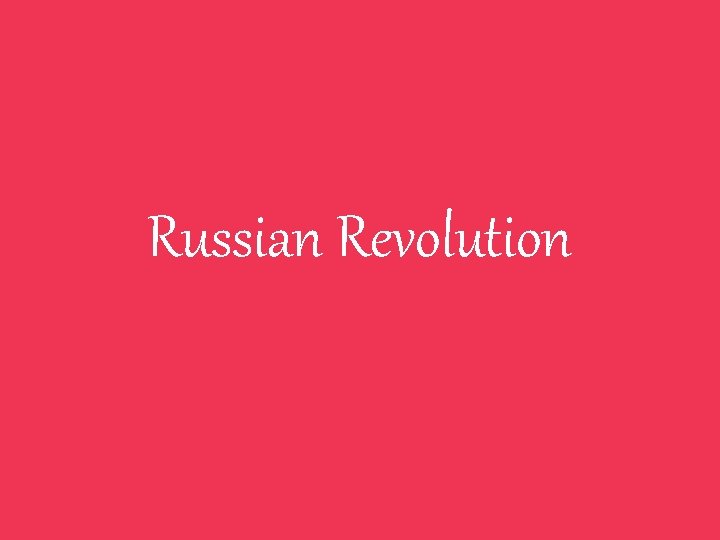 Russian Revolution 
