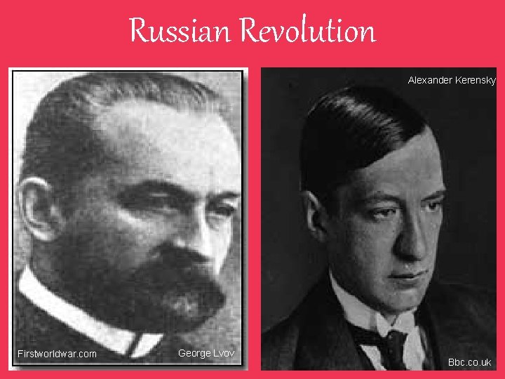 Russian Revolution Alexander Kerensky Firstworldwar. com George Lvov Bbc. co. uk 