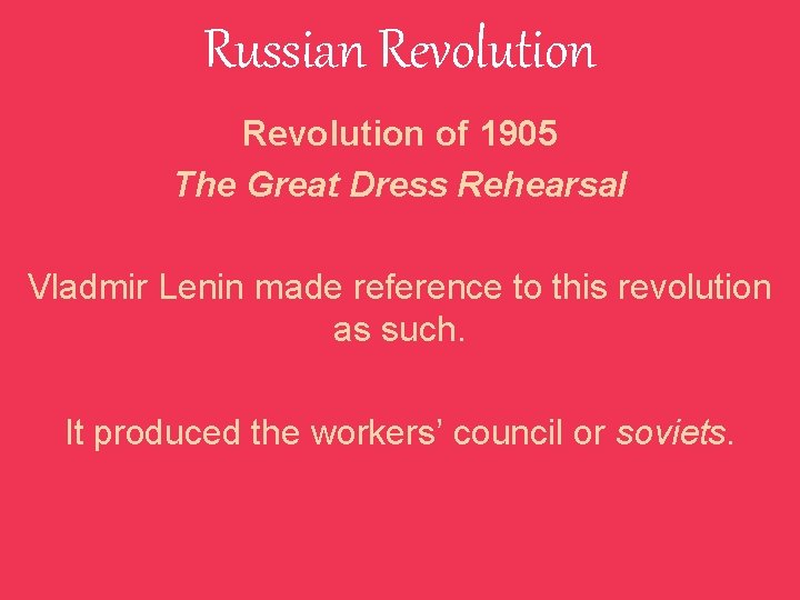 Russian Revolution of 1905 The Great Dress Rehearsal Vladmir Lenin made reference to this