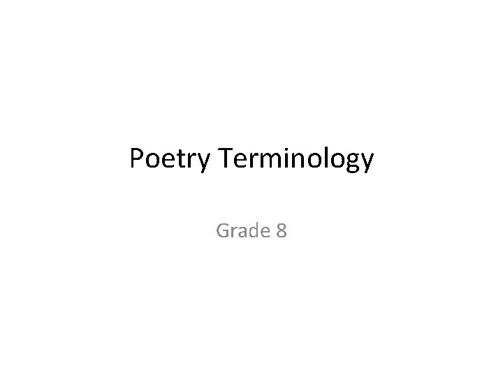 Poetry Terminology Grade 8 