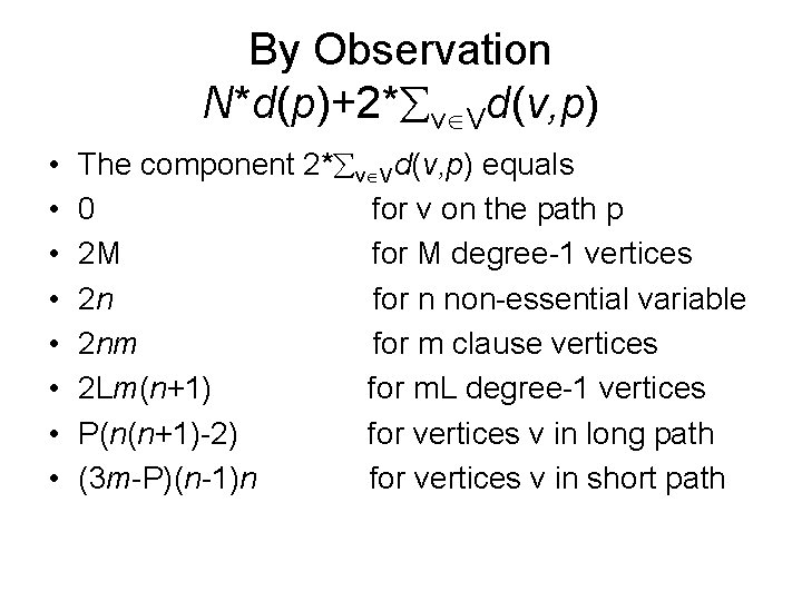 By Observation N*d(p)+2* v Vd(v, p) • • The component 2* v Vd(v, p)