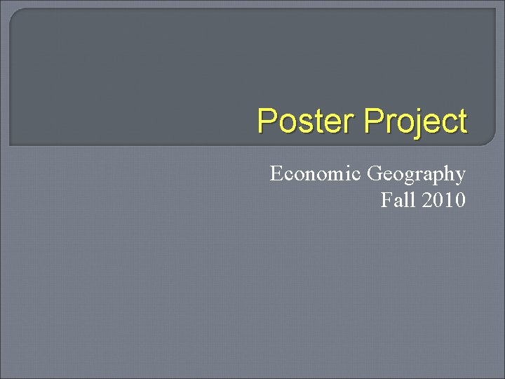 Poster Project Economic Geography Fall 2010 