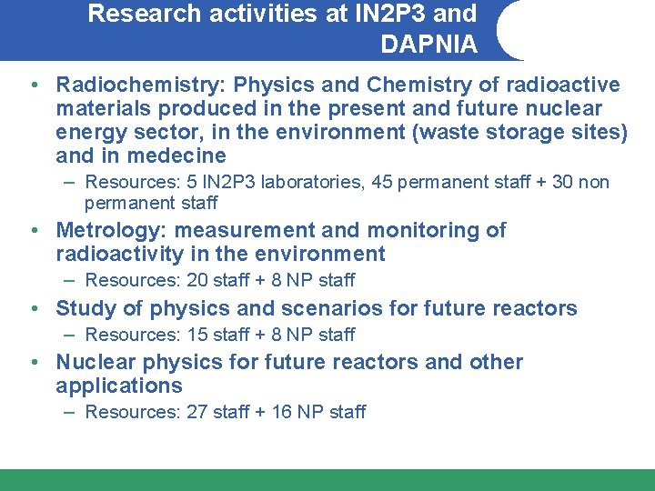 Research activities at IN 2 P 3 and DAPNIA • Radiochemistry: Physics and Chemistry