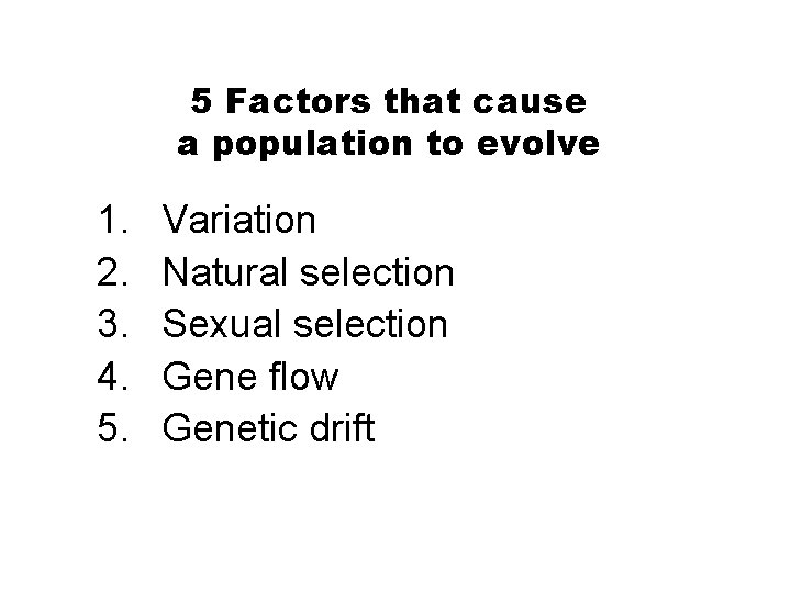 Section 16 -1 1. 2. 3. 4. 5. 5 Factors that cause a population