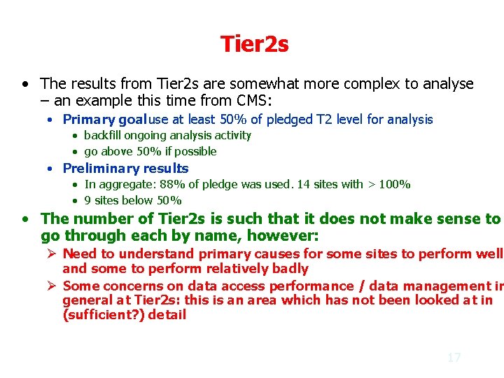 Tier 2 s • The results from Tier 2 s are somewhat more complex