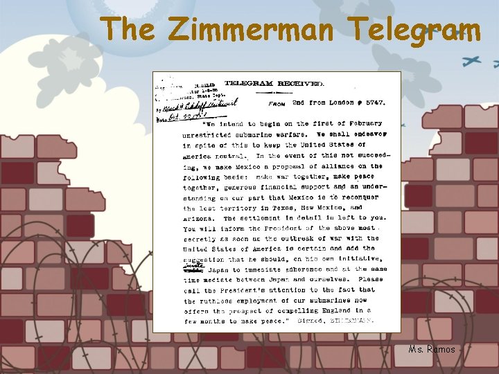 The Zimmerman Telegram Ms. Ramos 