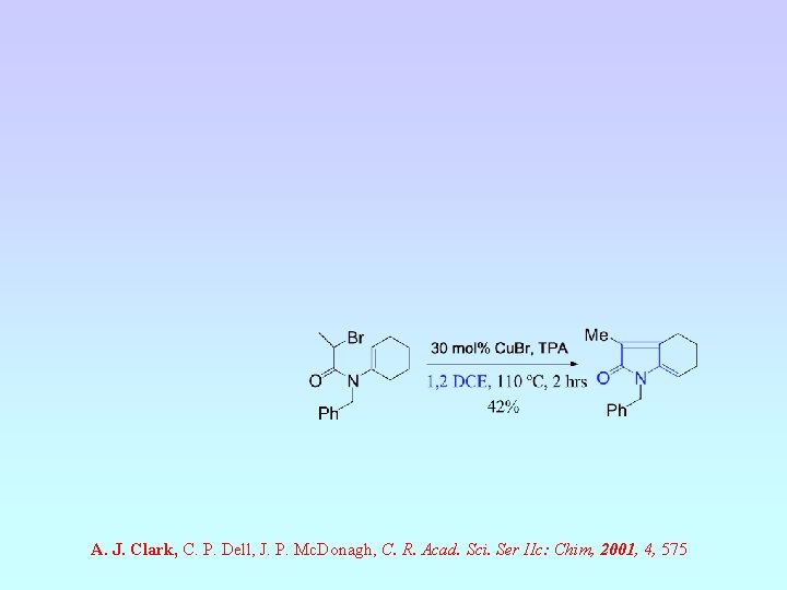 A. J. Clark, C. P. Dell, J. P. Mc. Donagh, C. R. Acad. Sci.