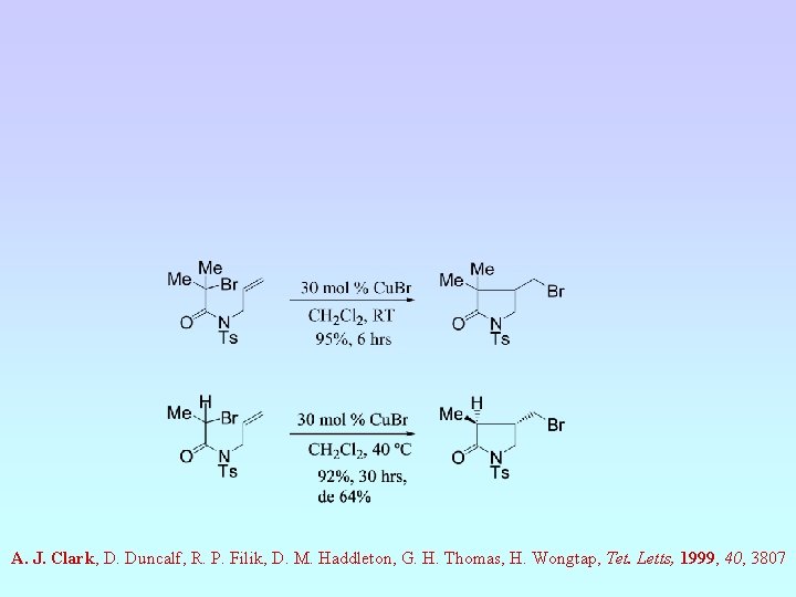 A. J. Clark, D. Duncalf, R. P. Filik, D. M. Haddleton, G. H. Thomas,