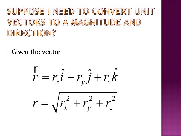  Given the vector 