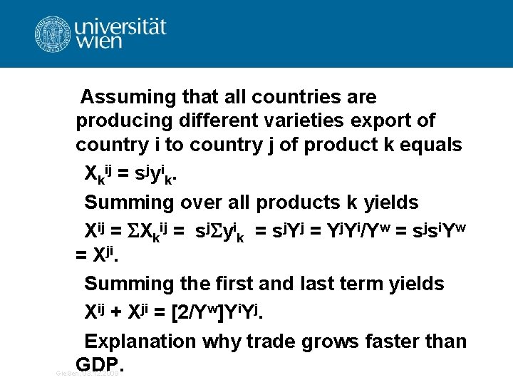 Assuming that all countries are producing different varieties export of country i to country