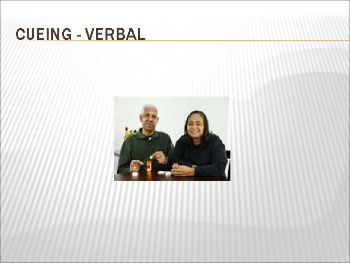 CUEING - VERBAL 