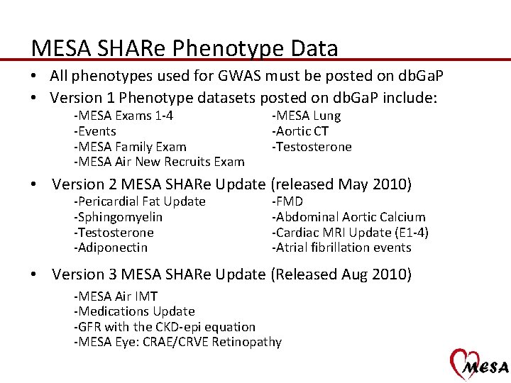 MESA SHARe Phenotype Data • All phenotypes used for GWAS must be posted on