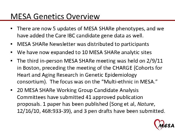 MESA Genetics Overview • There are now 5 updates of MESA SHARe phenotypes, and