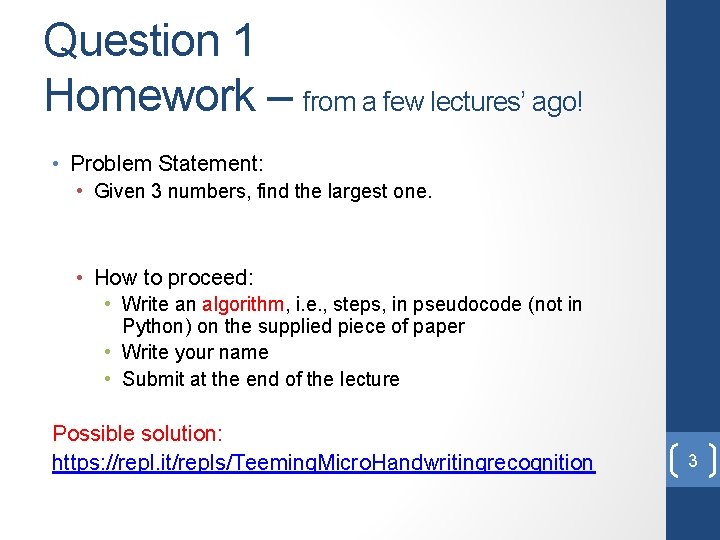 Question 1 Homework – from a few lectures’ ago! • Problem Statement: • Given