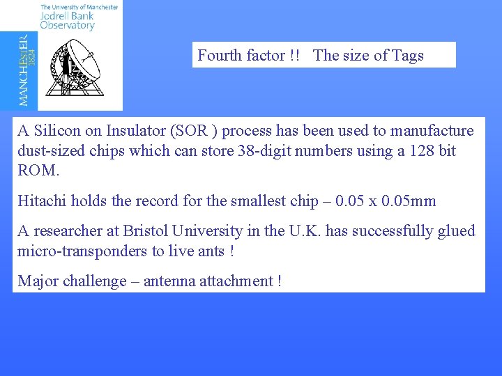 Fourth factor !! The size of Tags A Silicon on Insulator (SOR ) process Fourth factor !! The size of Tags A Silicon on Insulator (SOR ) process