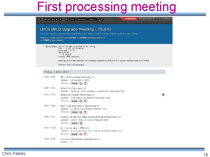 First processing meeting Chris Parkes 16 