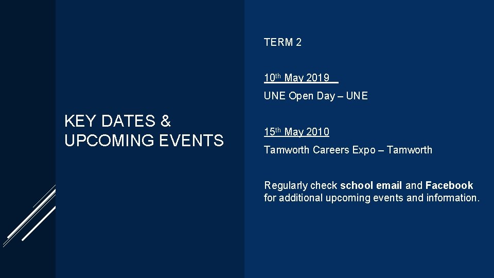TERM 2 10 th May 2019 UNE Open Day – UNE KEY DATES & TERM 2 10 th May 2019 UNE Open Day – UNE KEY DATES &