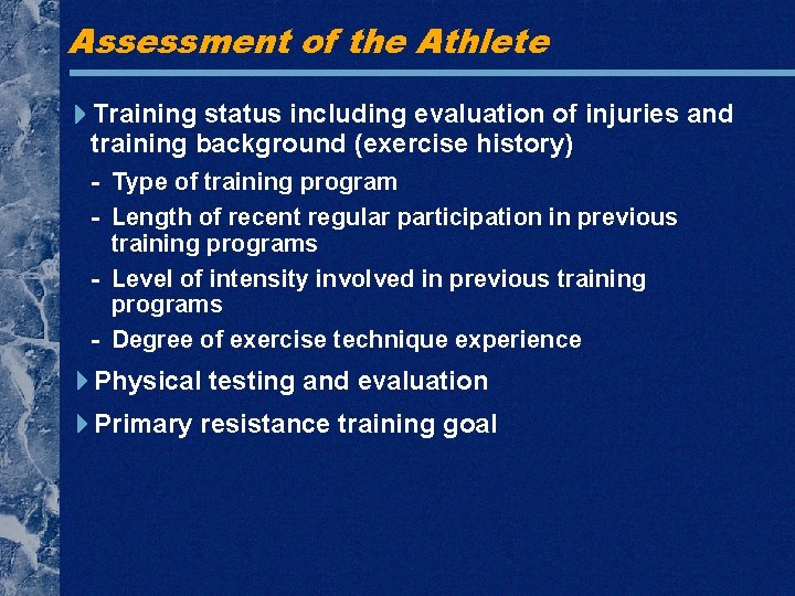 Assessment of the Athlete Training status including evaluation of injuries and training background (exercise