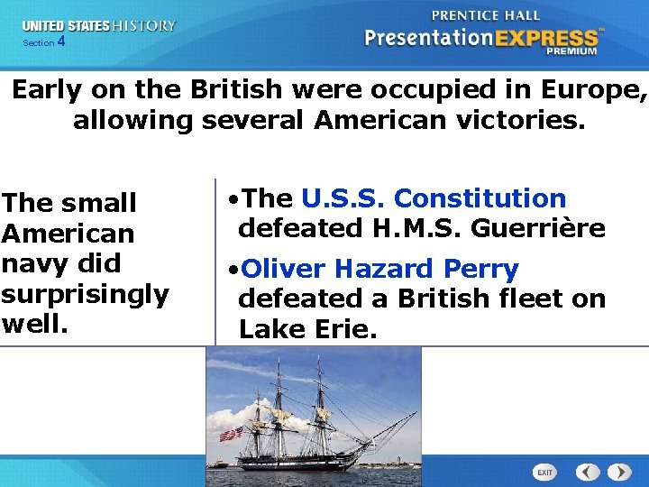 425 Section Chapter Section 1 Early on the British were occupied in Europe, allowing