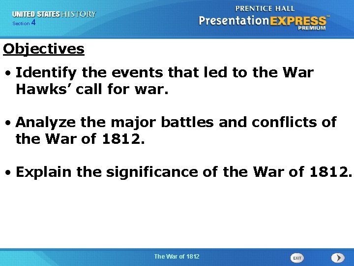 425 Section Chapter Section 1 Objectives • Identify the events that led to the