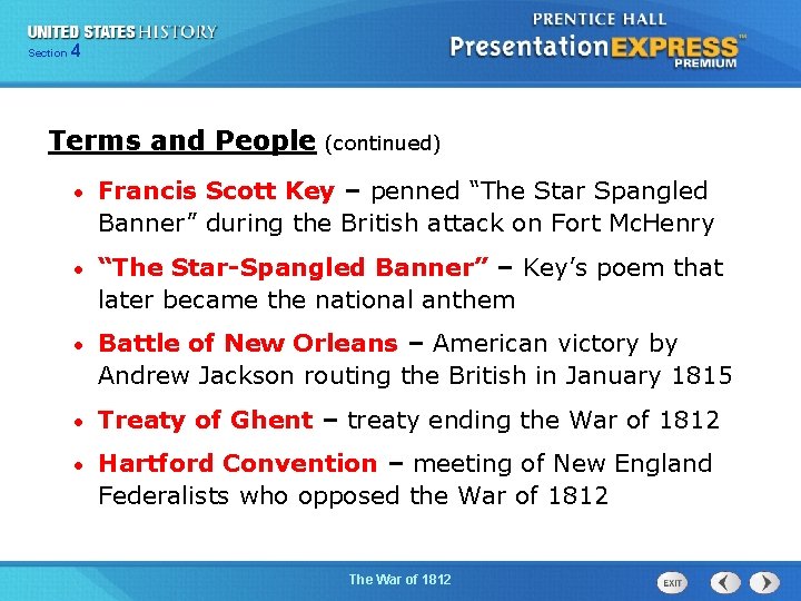 425 Section Chapter Section 1 Terms and People (continued) • Francis Scott Key –