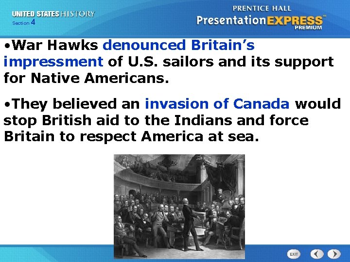 425 Section Chapter Section 1 • War Hawks denounced Britain’s impressment of U. S.