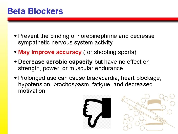 Beta Blockers w Prevent the binding of norepinephrine and decrease sympathetic nervous system activity