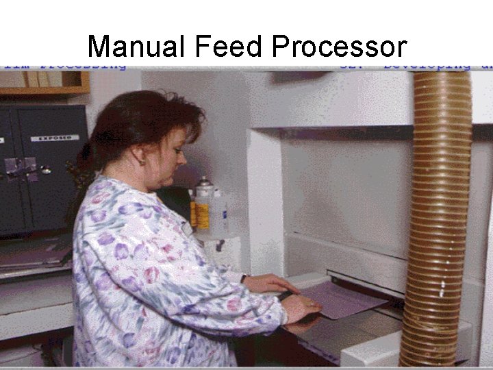 Manual Feed Processor 