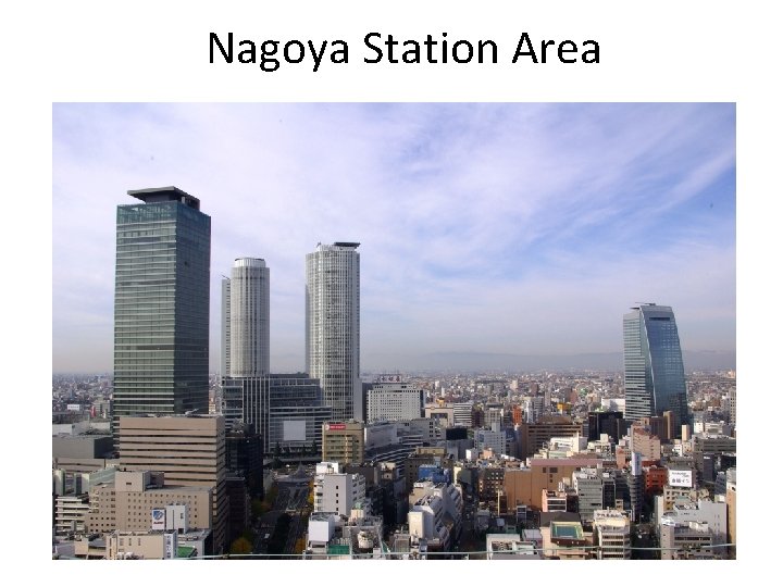 Nagoya Station Area Nagoya Station Area