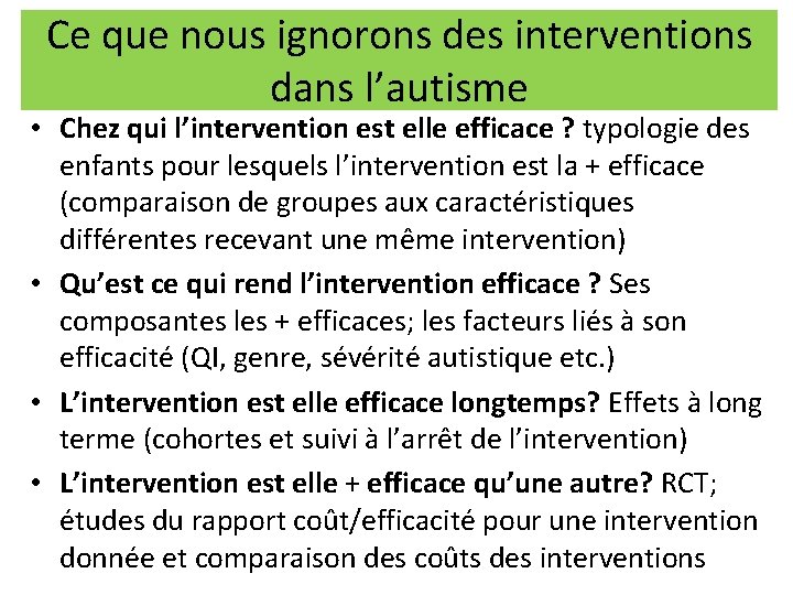 Ce que nous ignorons des interventions dans l’autisme • Chez qui l’intervention est elle