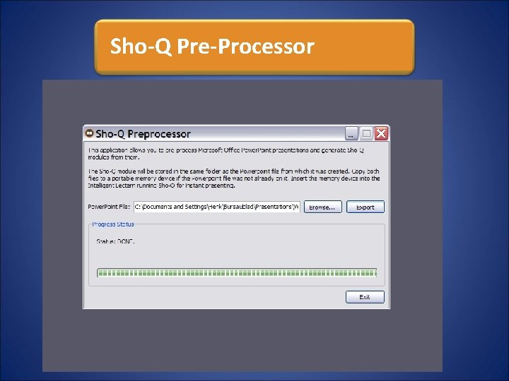 Sho-Q Pre-Processor Sho-Q Pre-Processor