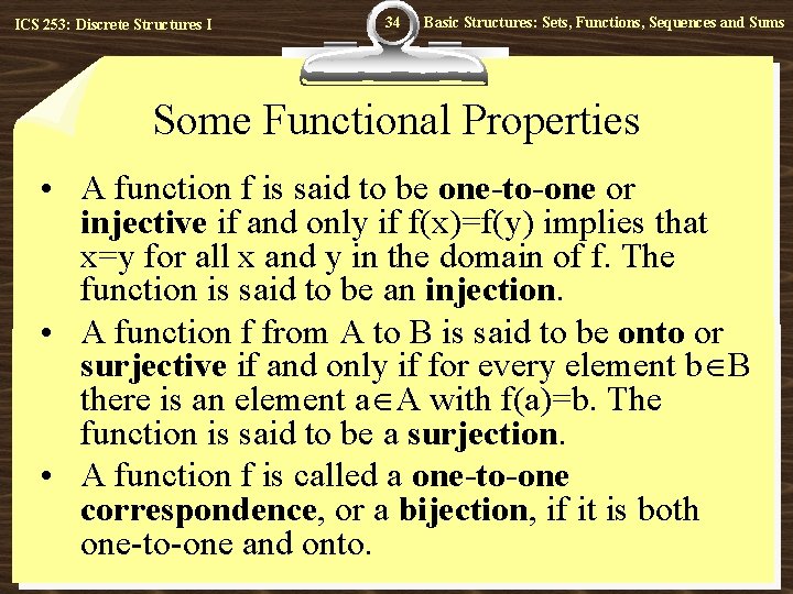 ICS 253: Discrete Structures I 34 Basic Structures: Sets, Functions, Sequences and Sums Some