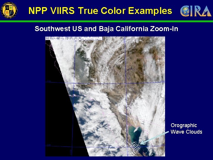 NPP VIIRS True Color Examples Southwest US and Baja California Zoom-In Orographic Wave Clouds