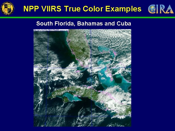 NPP VIIRS True Color Examples South Florida, Bahamas and Cuba 