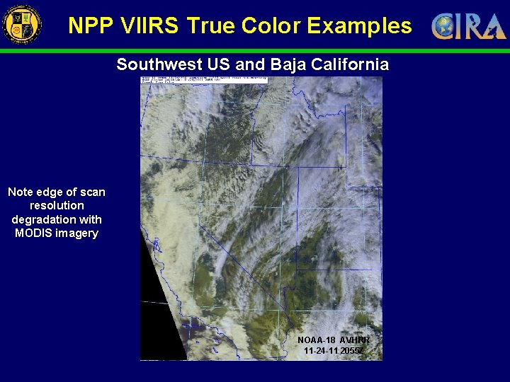 NPP VIIRS True Color Examples Southwest US and Baja California Note edge of scan