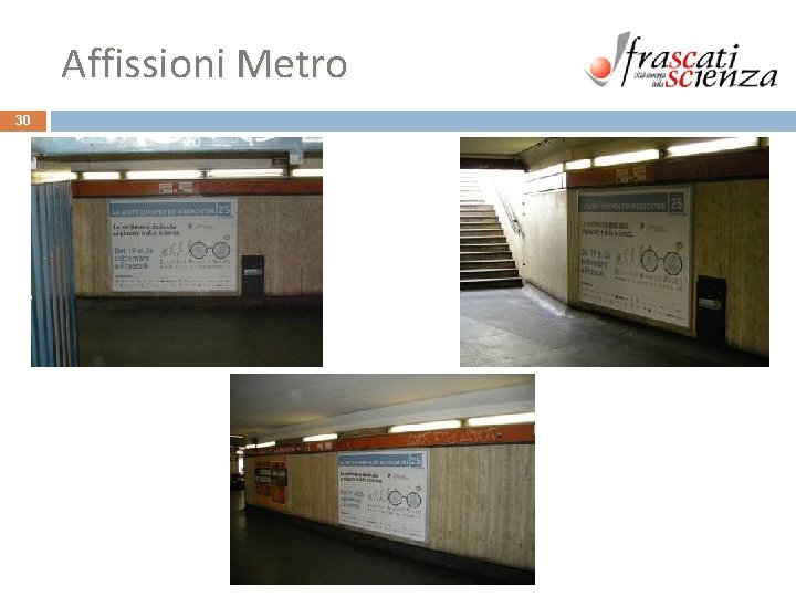 Affissioni Metro 30 Affissioni Metro 30