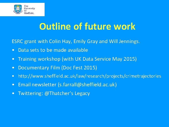 Outline of future work ESRC grant with Colin Hay, Emily Gray and Will Jennings.