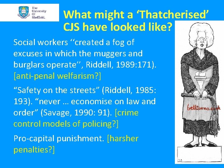 What might a ‘Thatcherised’ CJS have looked like? Social workers ‘‘created a fog of