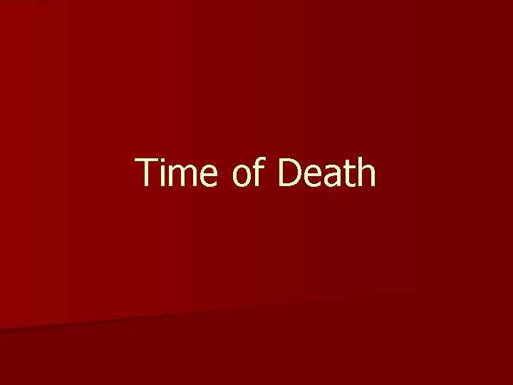 Time of Death 