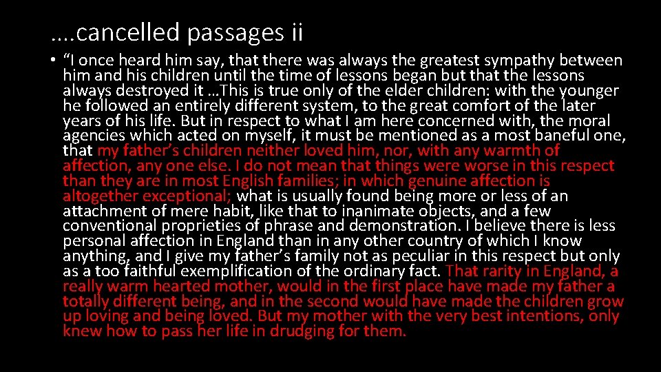 …. cancelled passages ii • “I once heard him say, that there was always