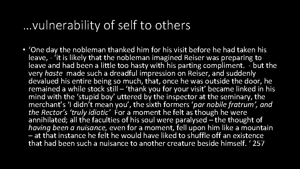 …vulnerability of self to others • ‘One day the nobleman thanked him for his