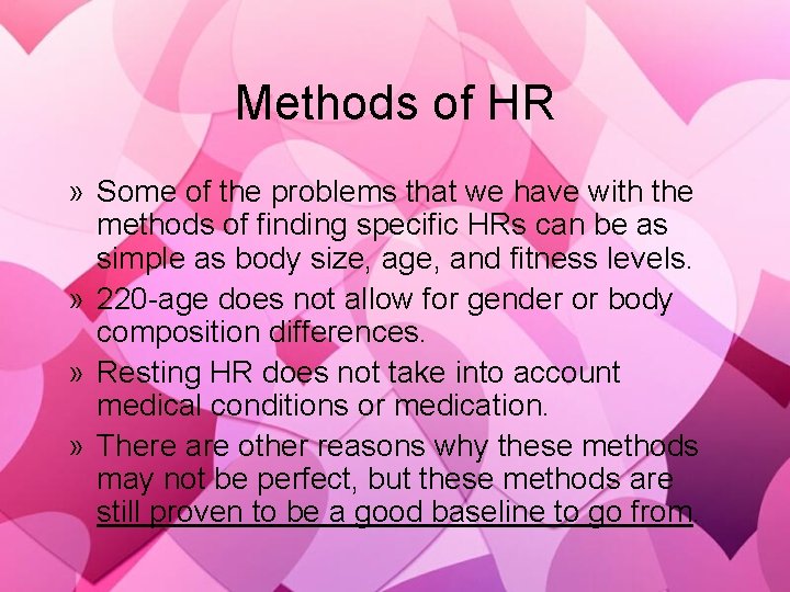 Methods of HR » Some of the problems that we have with the methods