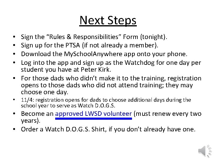 Next Steps Sign the “Rules & Responsibilities” Form (tonight). Sign up for the PTSA