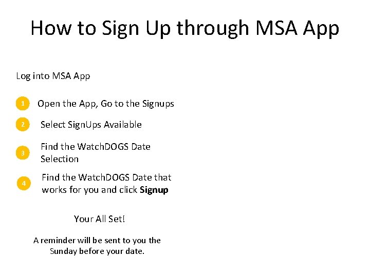 How to Sign Up through MSA App Log into MSA App 1 Open the