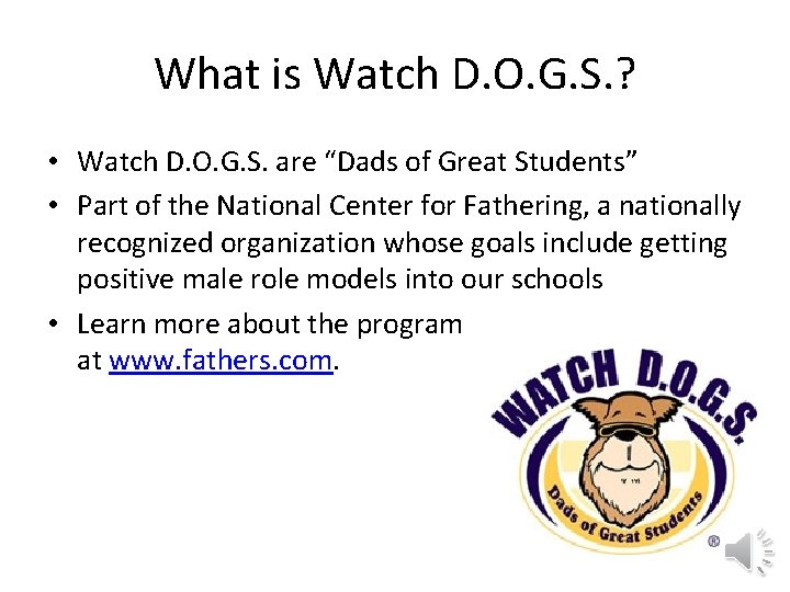 What is Watch D. O. G. S. ? • Watch D. O. G. S.