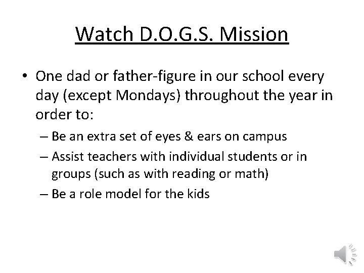 Watch D. O. G. S. Mission • One dad or father-figure in our school